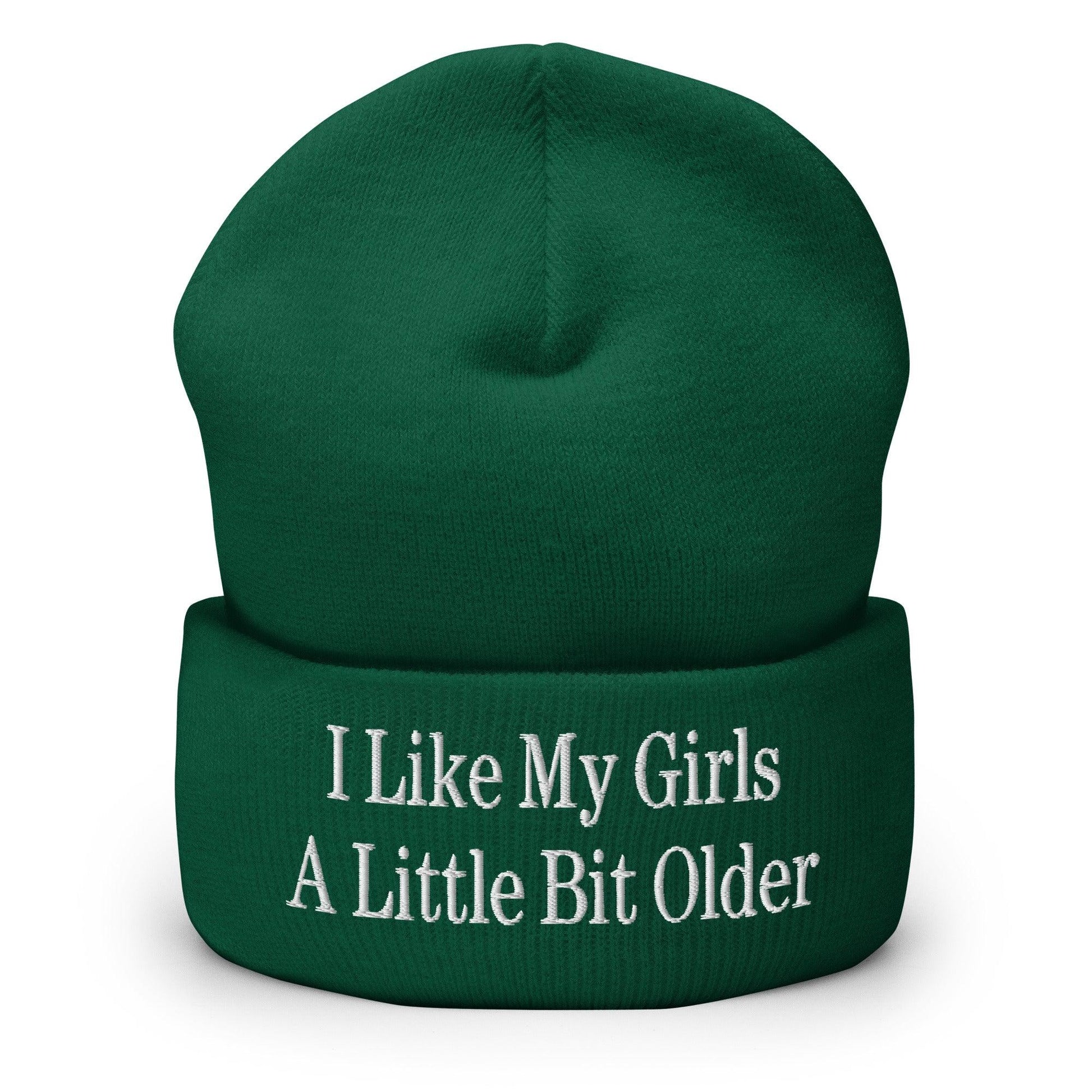I Like My Girls a Little Bit Older Embroidered Knit Cuffed Beanie - Spruce