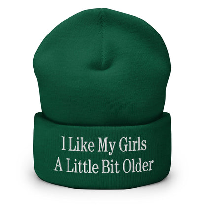 I Like My Girls a Little Bit Older Embroidered Knit Cuffed Beanie - Spruce