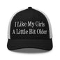 I Like My Girls a Little Bit Older Embroidered Mesh Trucker Hat - Black/ White