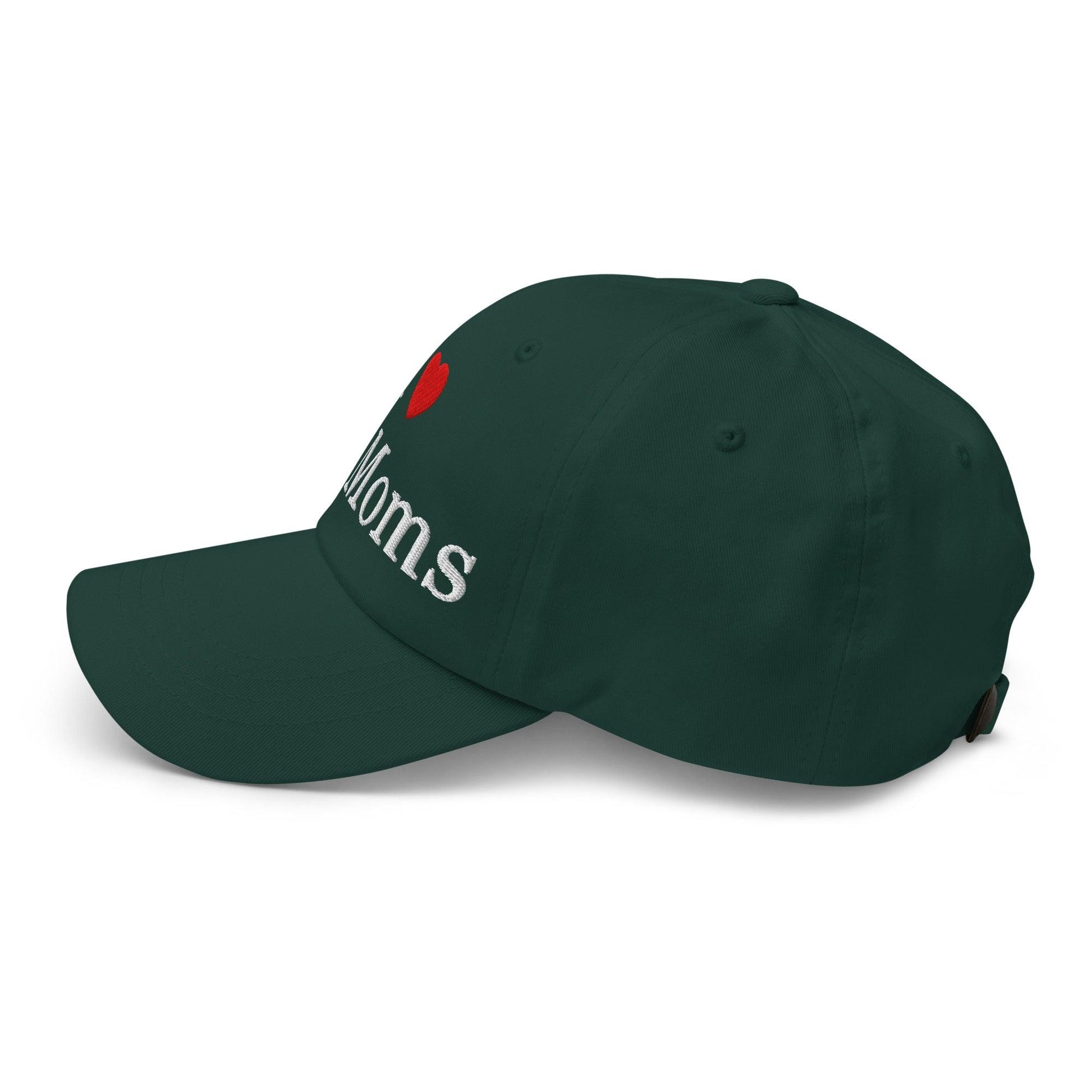 I Love Hot Moms Embroidered Dad Hat