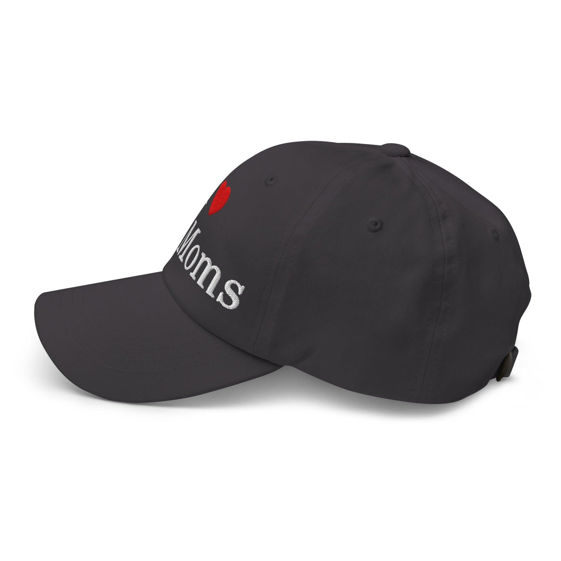 I Love Hot Moms Embroidered Dad Hat