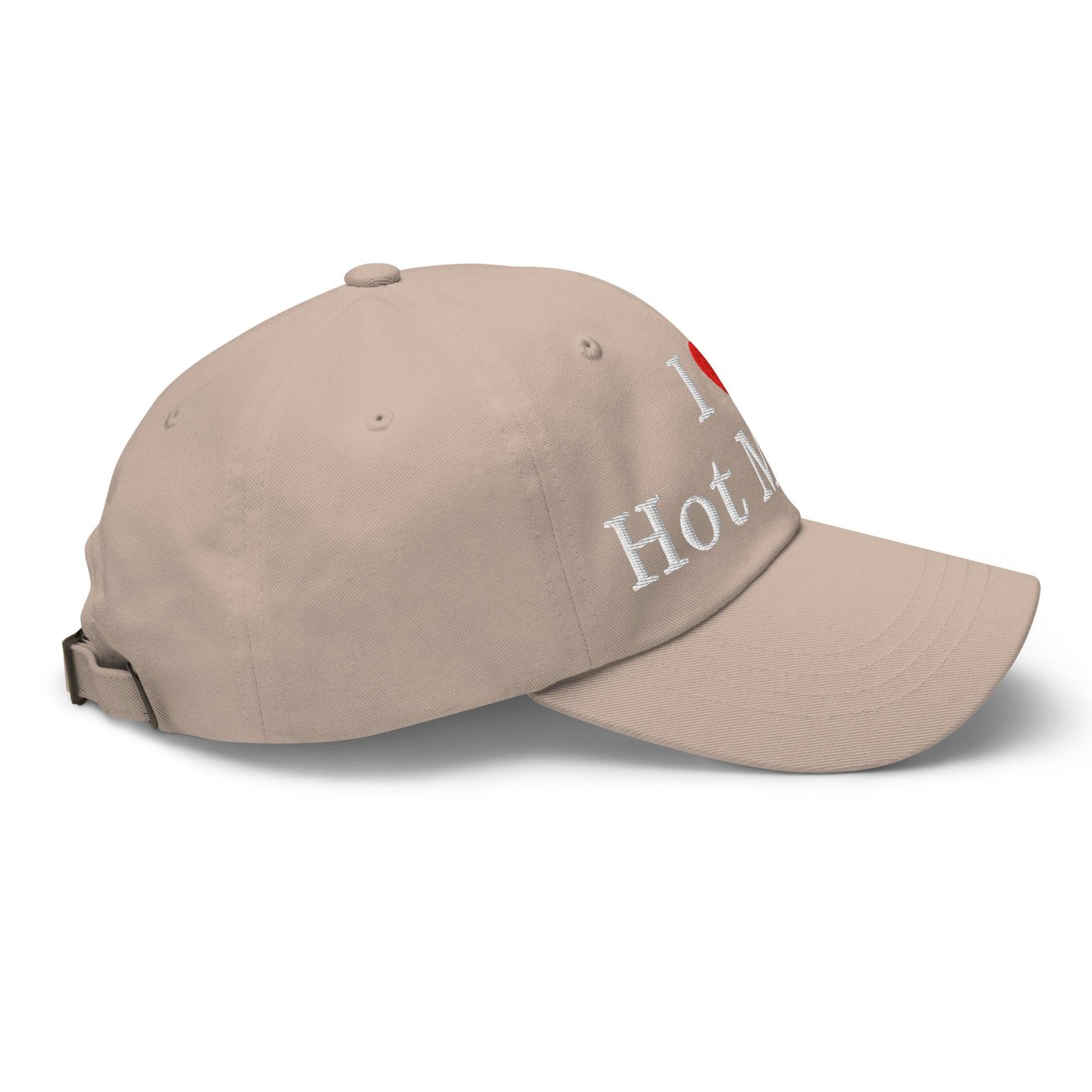 I Love Hot Moms Embroidered Dad Hat