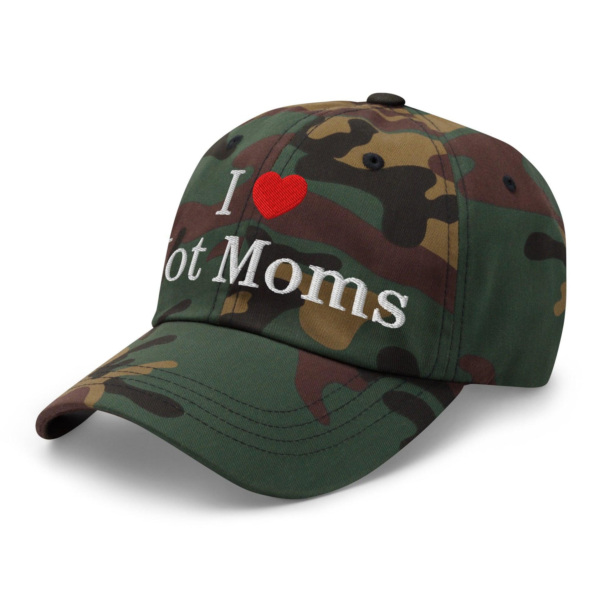 I Love Hot Moms Embroidered Dad Hat