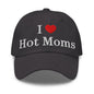 I Love Hot Moms Embroidered Dad Hat - Dark Grey