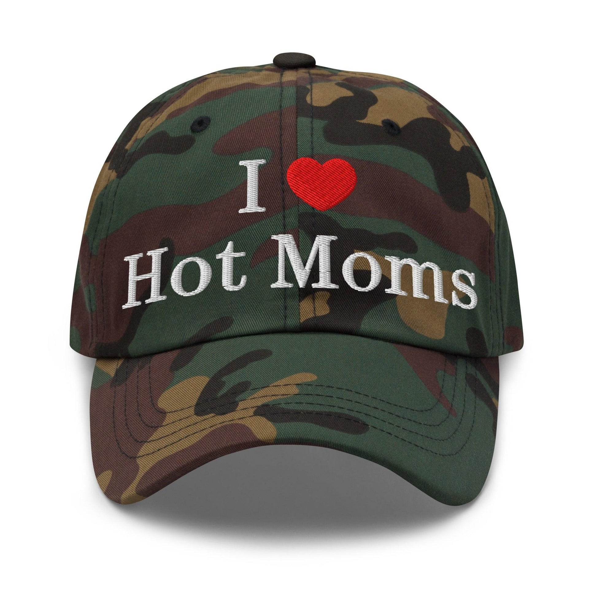 I Love Hot Moms Embroidered Dad Hat - Green Camo