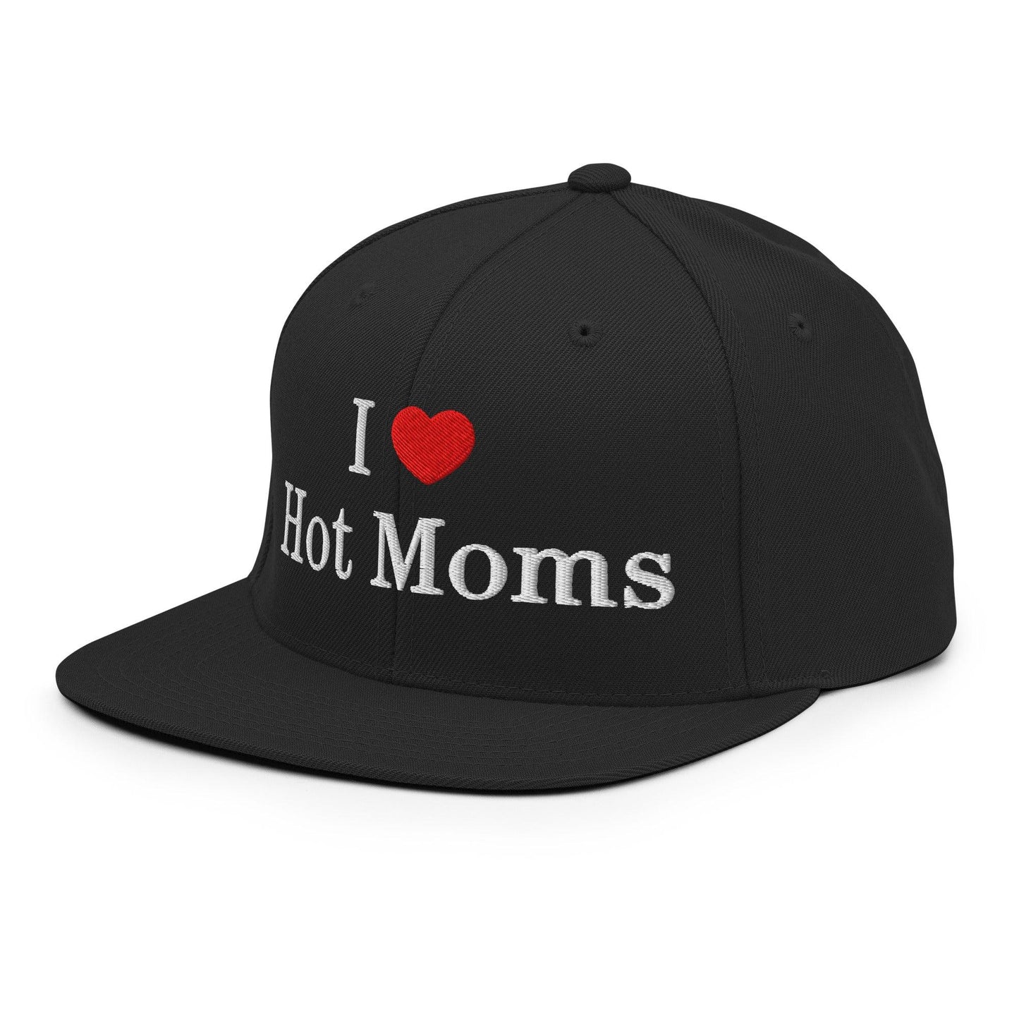 I Love Hot Moms Embroidered Flat Bill Brim Snapback Hat