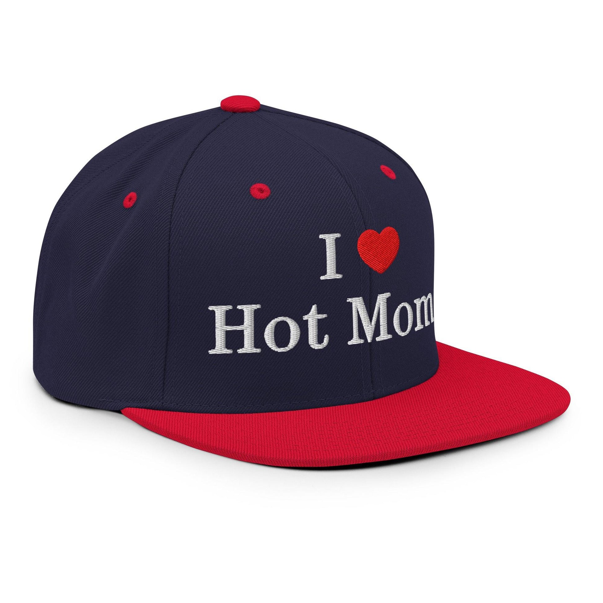 I Love Hot Moms Embroidered Flat Bill Brim Snapback Hat