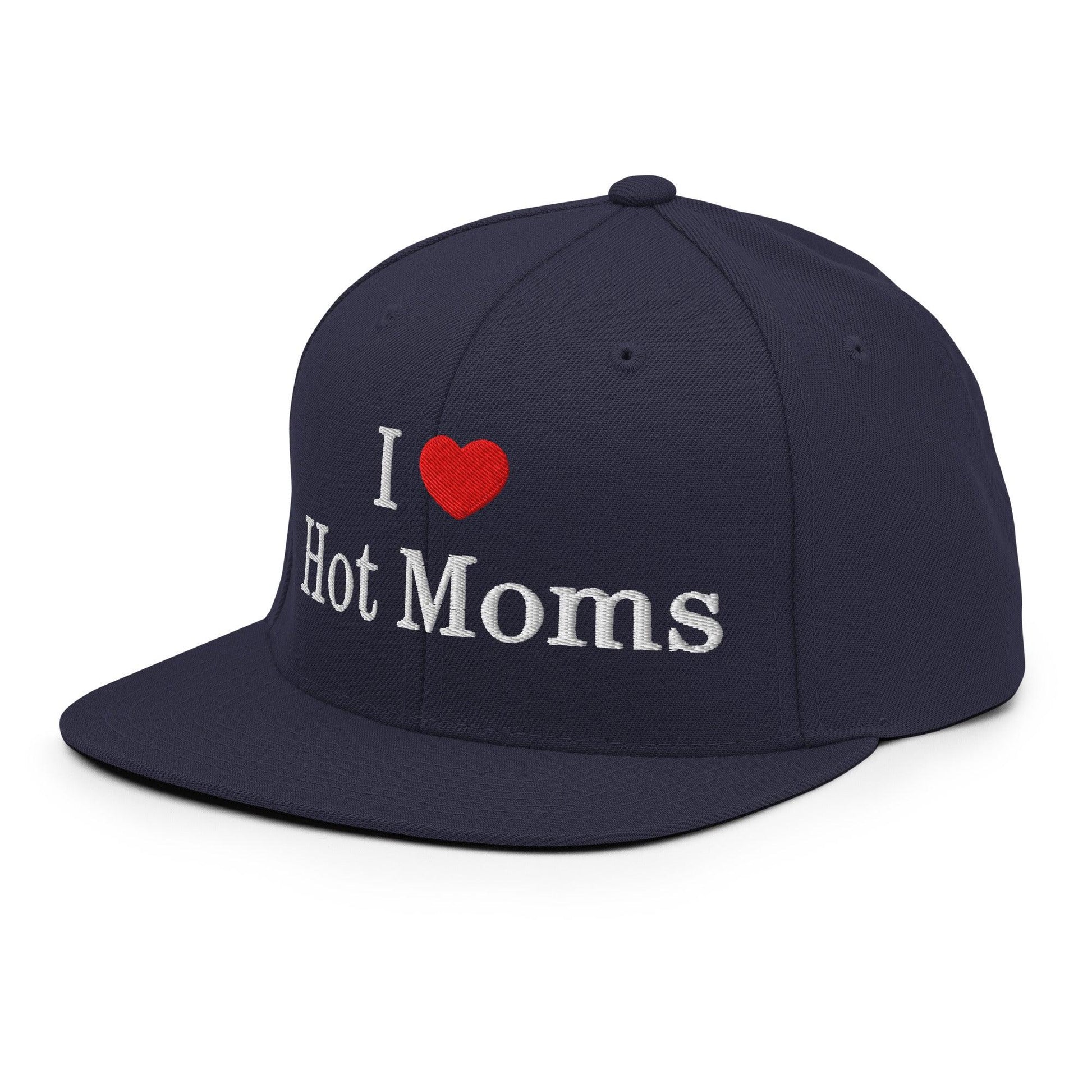 I Love Hot Moms Embroidered Flat Bill Brim Snapback Hat