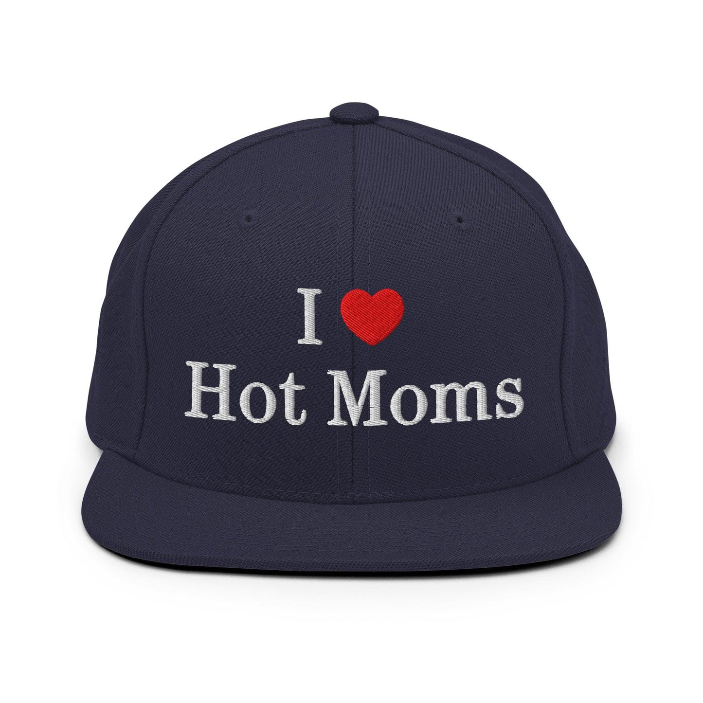 I Love Hot Moms Embroidered Flat Bill Brim Snapback Hat - Navy