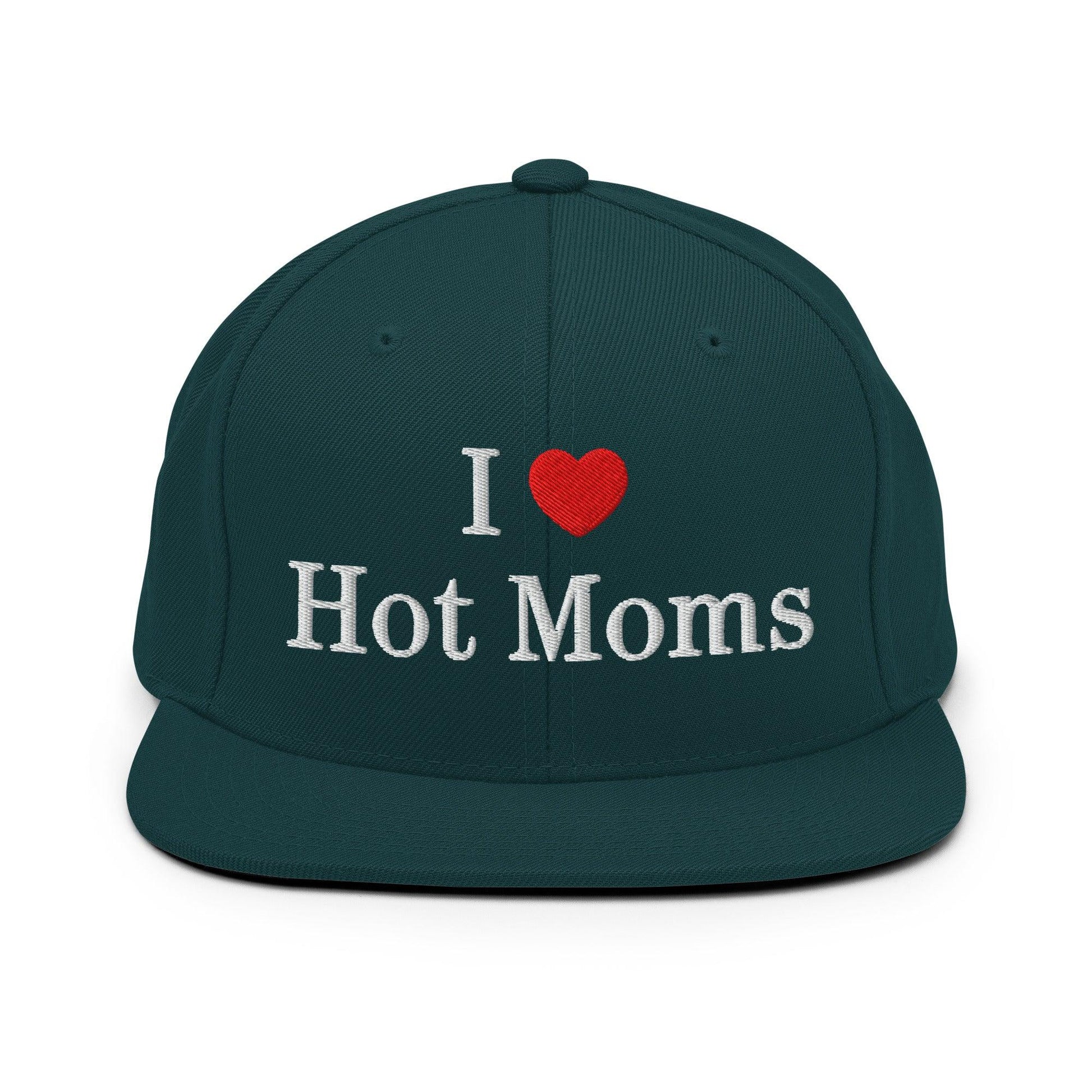 I Love Hot Moms Embroidered Flat Bill Brim Snapback Hat - Spruce
