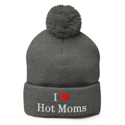 I Love Hot Moms Embroidered Knit Pom Beanie - Dark Heather Grey