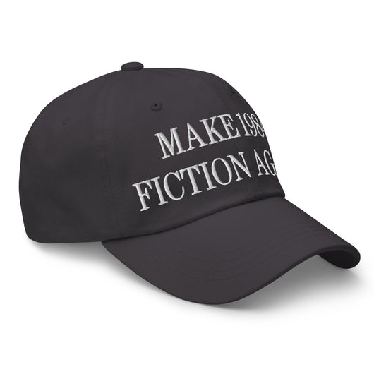 Make 1984 Fiction Again Embroidered Dad Hat