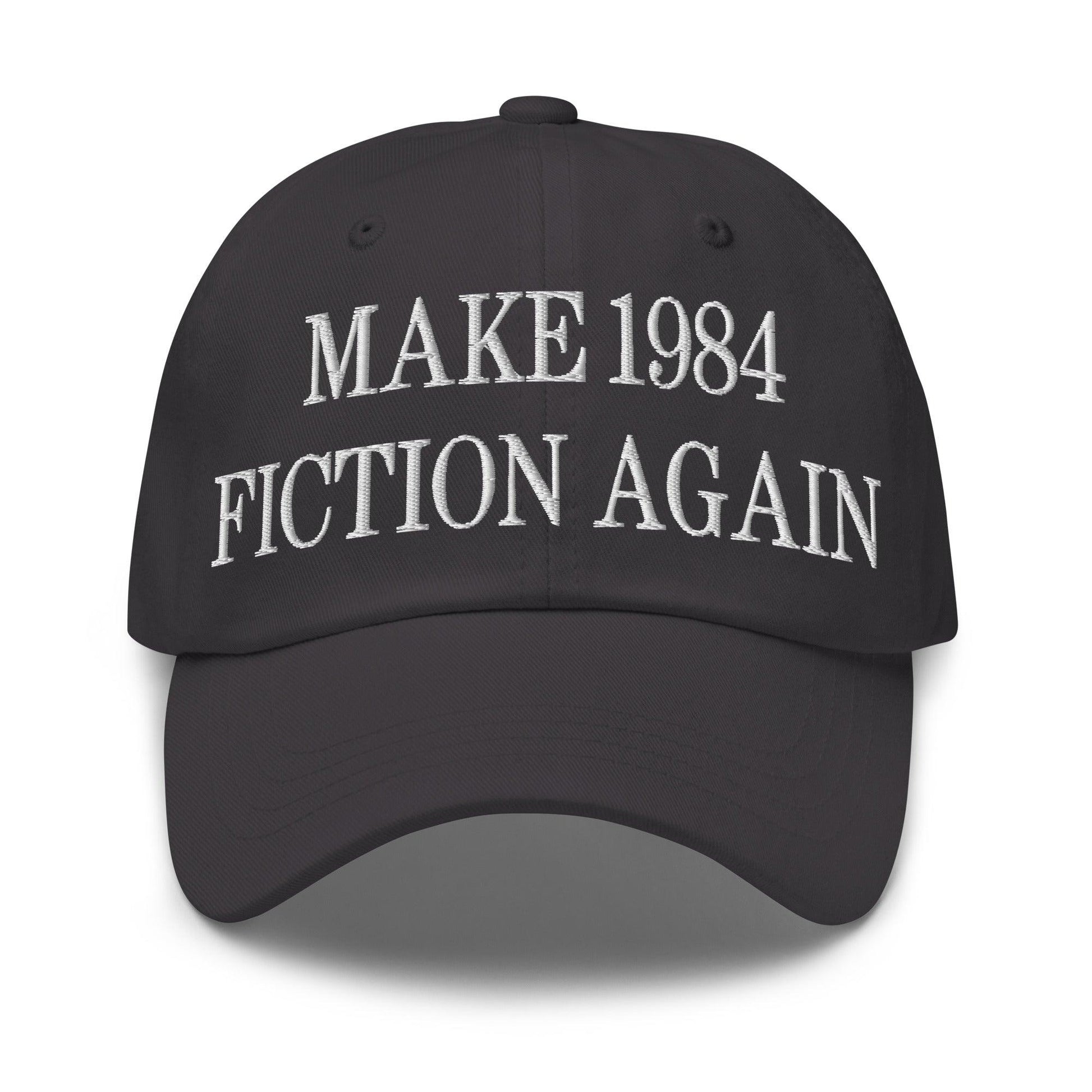 Make 1984 Fiction Again Embroidered Dad Hat - Dark Grey