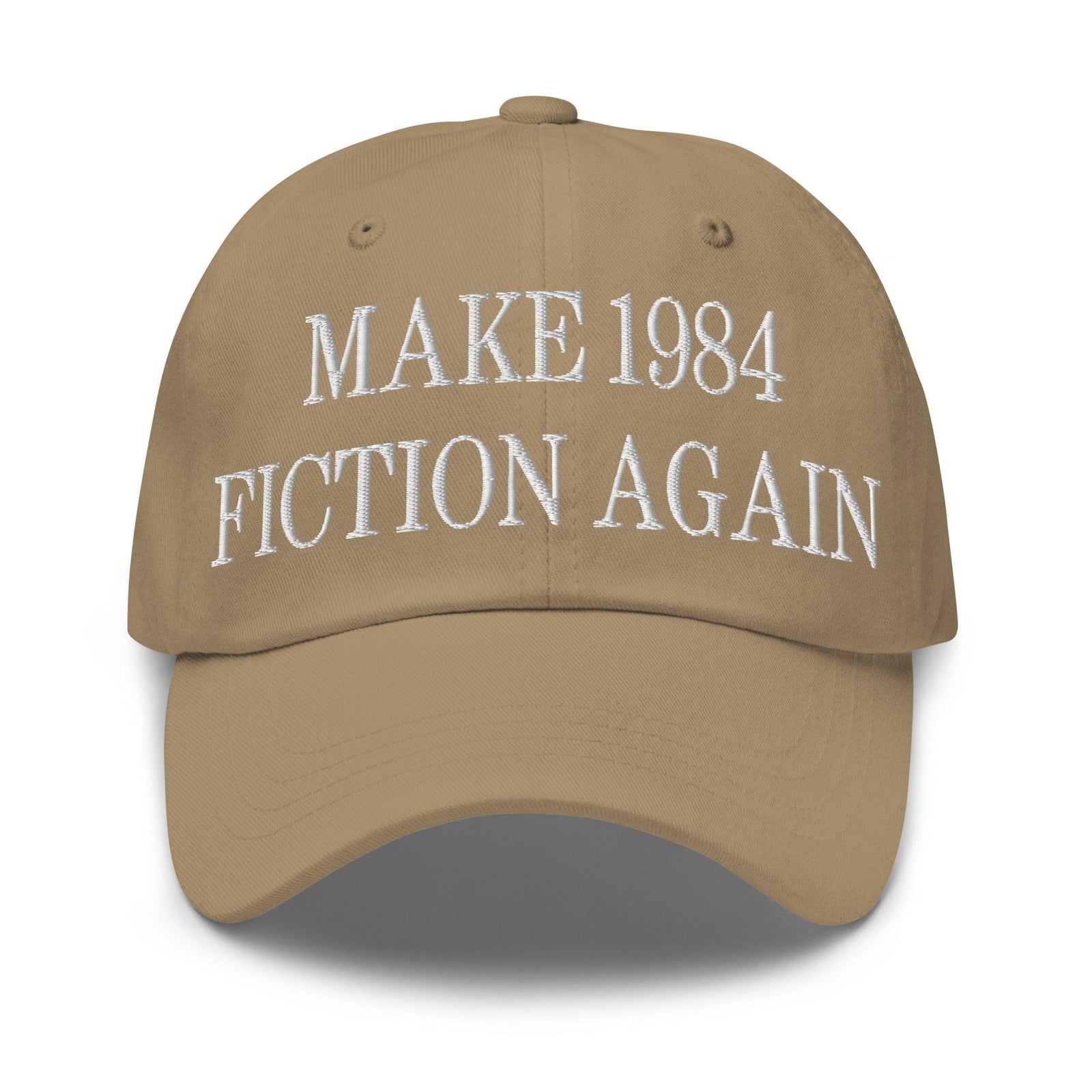 Make 1984 Fiction Again Embroidered Dad Hat - Khaki