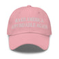 Make Us Affordable Again Embroidered Dad Hat - Pink