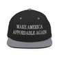 Make Us Affordable Again Embroidered Flat Bill Brim Snapback Hat - Black/ Silver