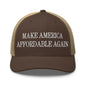 Make Us Affordable Again Embroidered Mesh Trucker Hat - Brown/ Khaki