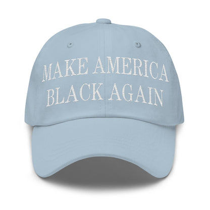 Make America Black Again Embroidered Dad Hat - Light Blue