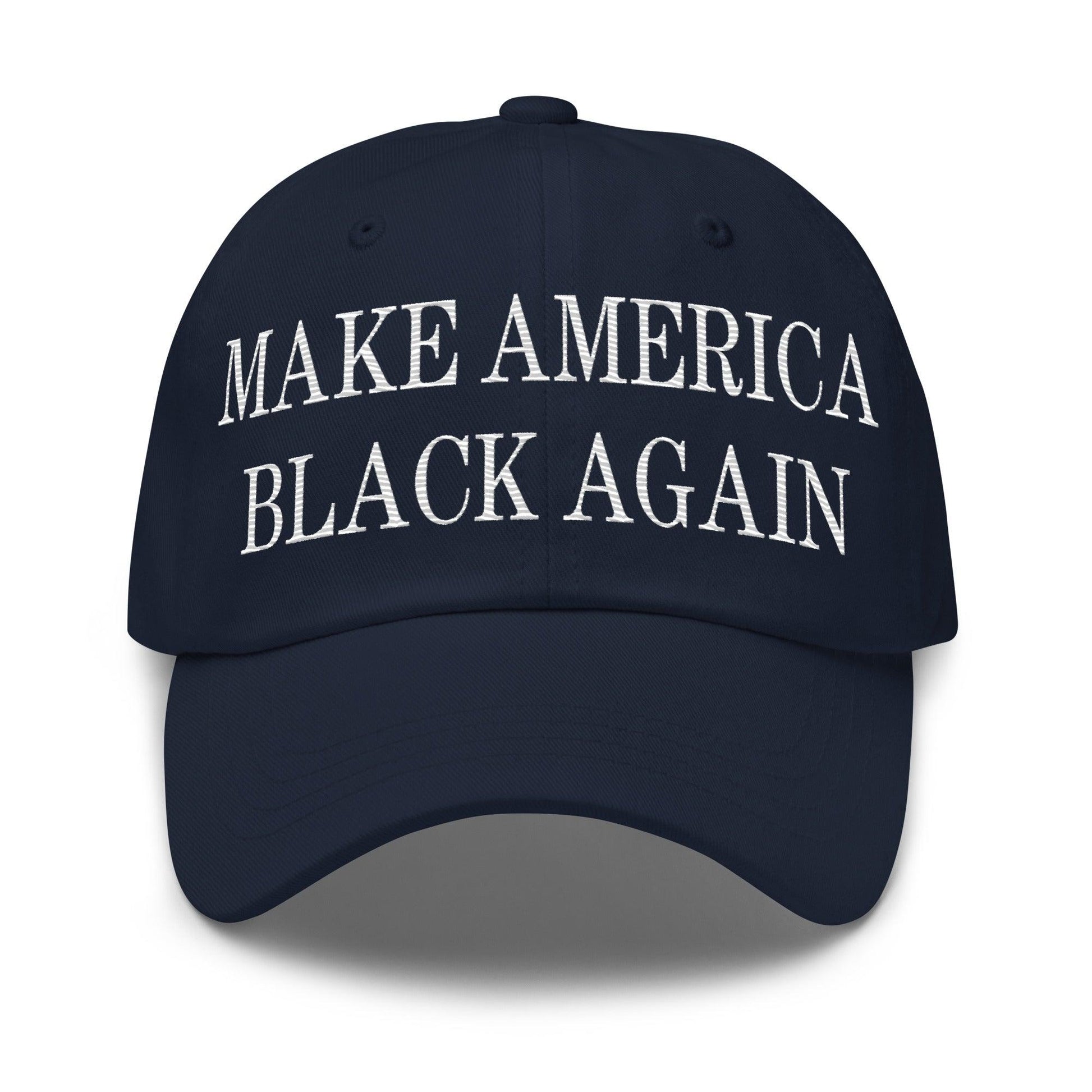 Make America Black Again Embroidered Dad Hat - Navy