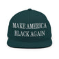 Make America Black Again Embroidered Flat Bill Brim Snapback Hat - Spruce