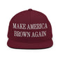 Make America Brown Again Embroidered Flat Bill Brim Snapback Hat - Maroon