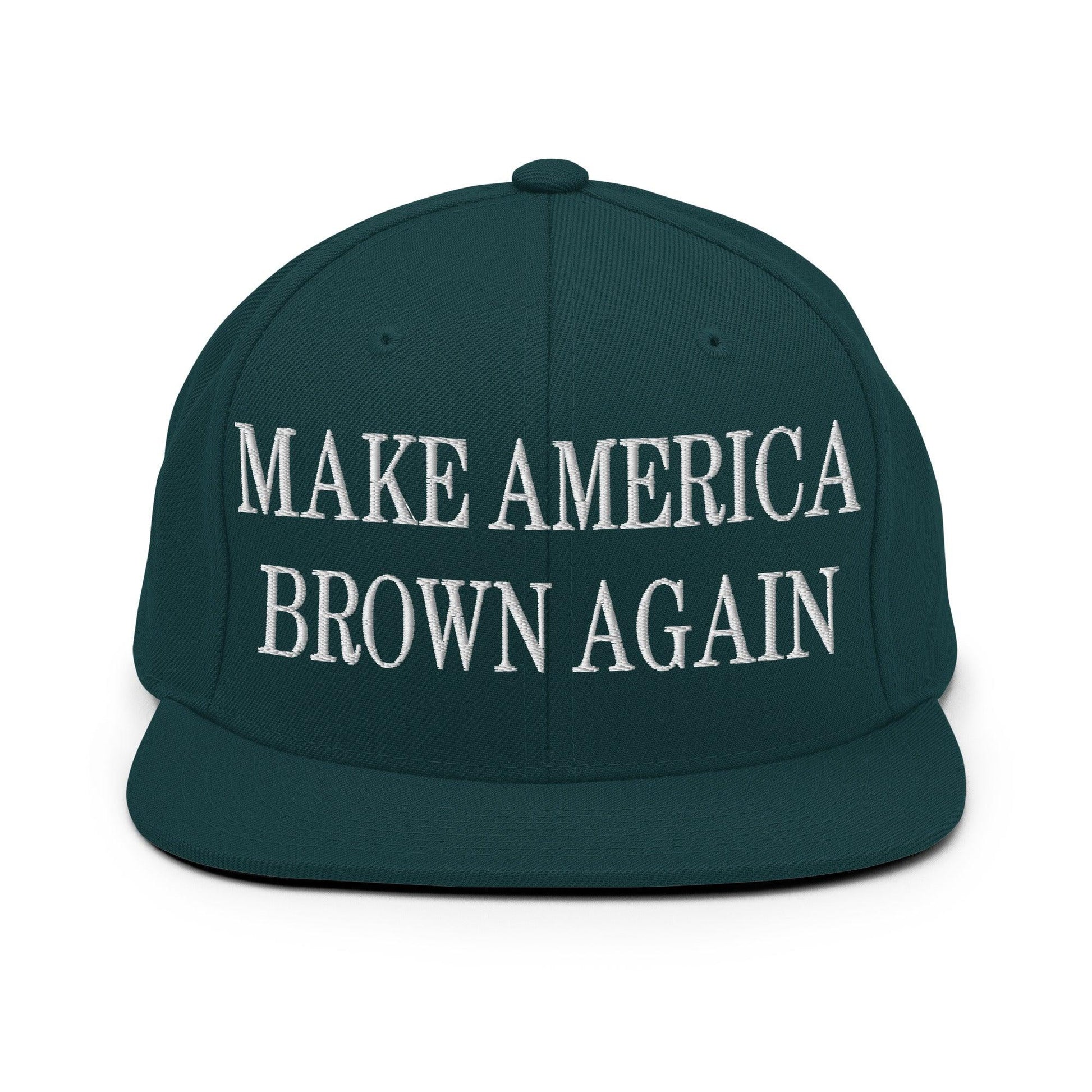 Make America Brown Again Embroidered Flat Bill Brim Snapback Hat - Spruce