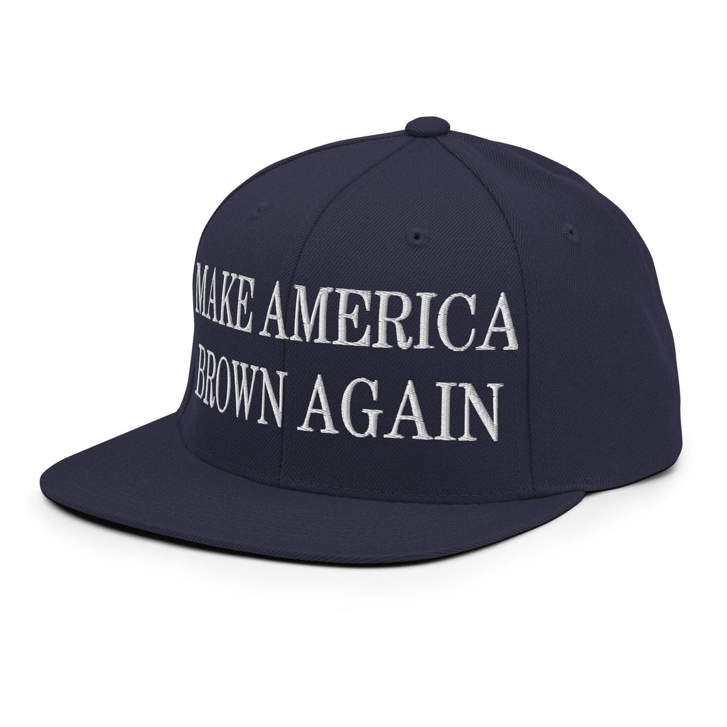 Make America Brown Again Embroidered Flat Bill Brim Snapback Hat