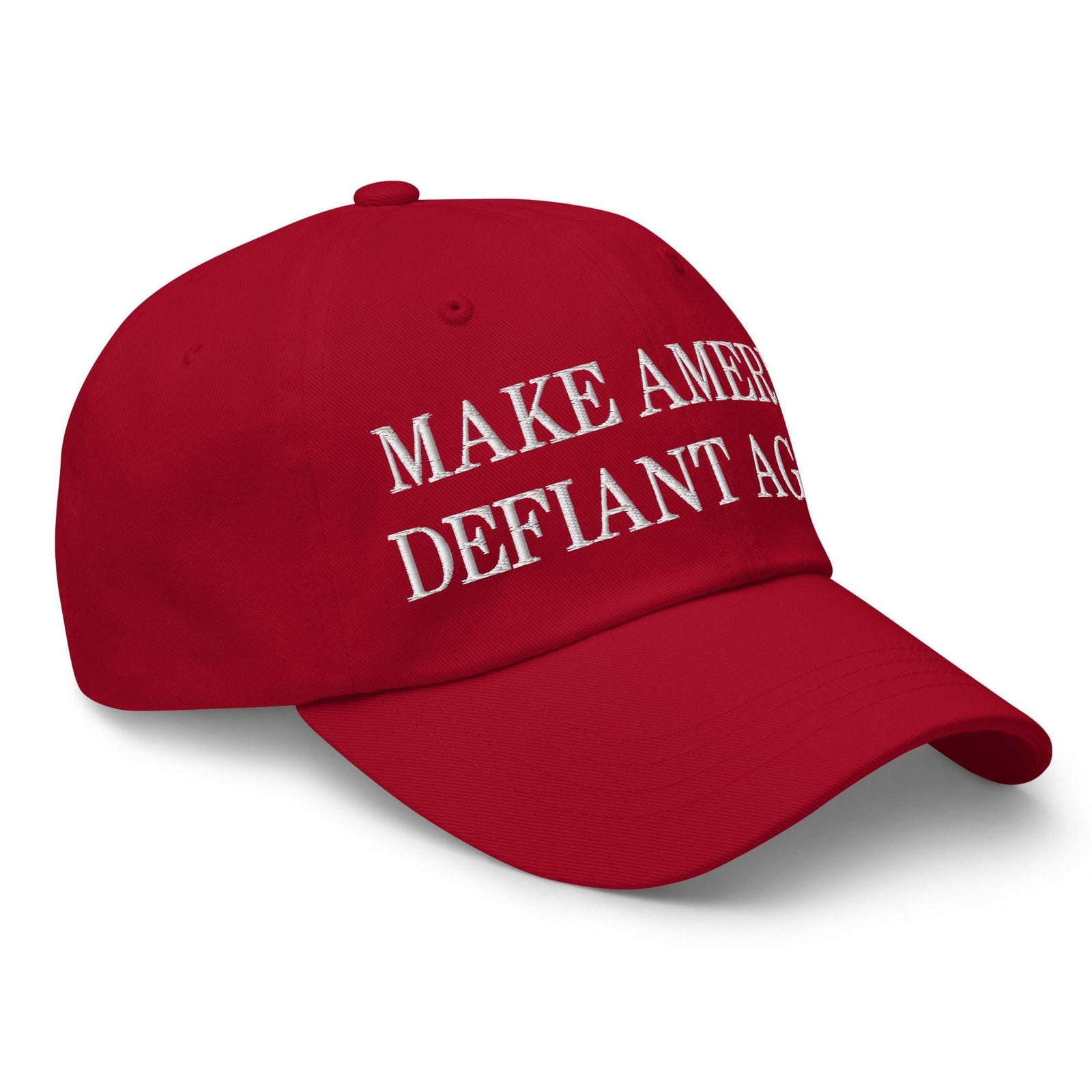 Make America Defiant Again Embroidered Dad Hat