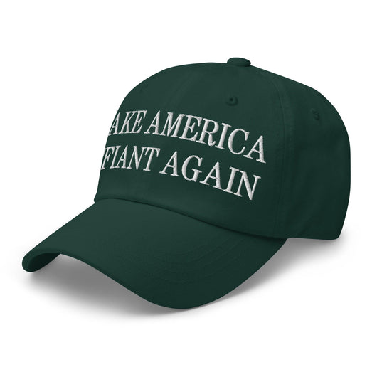 Make America Defiant Again Embroidered Dad Hat