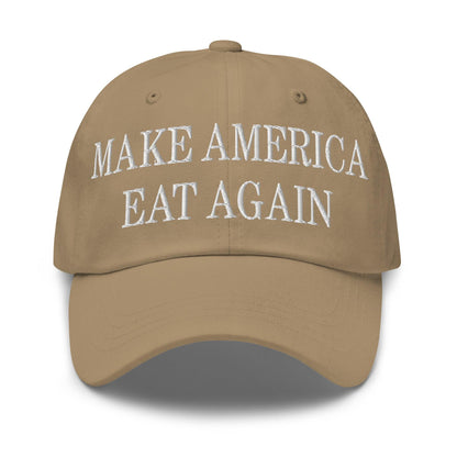 Make America Eat Again Embroidered Dad Hat - Khaki