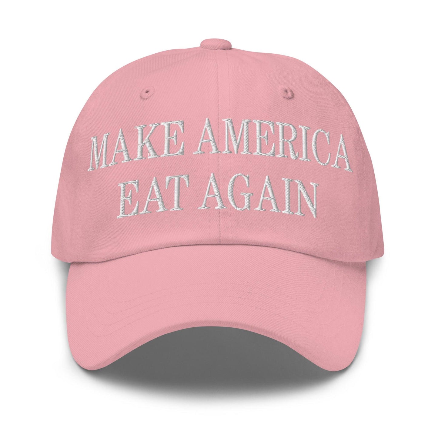 Make America Eat Again Embroidered Dad Hat - Pink