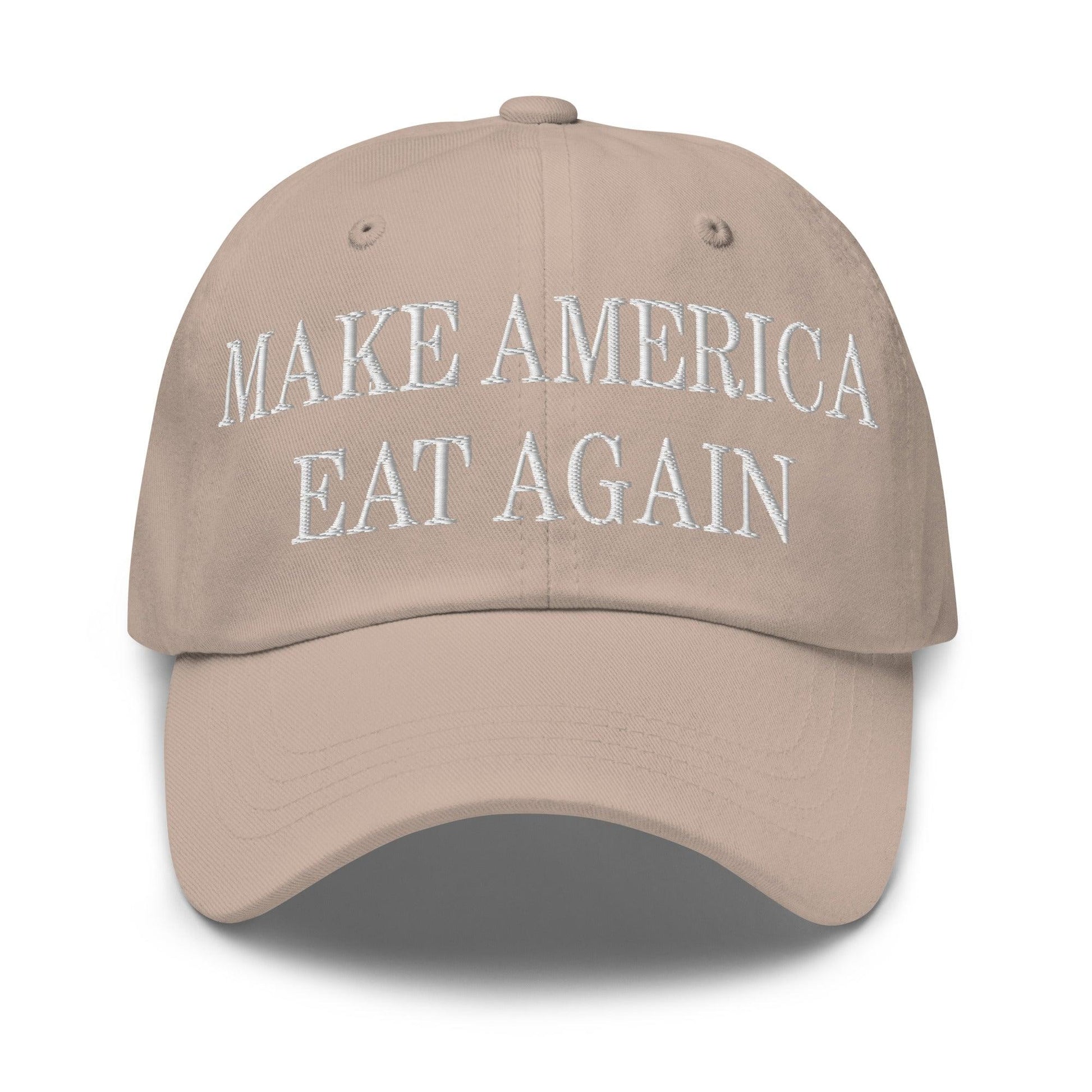 Make America Eat Again Embroidered Dad Hat - Stone