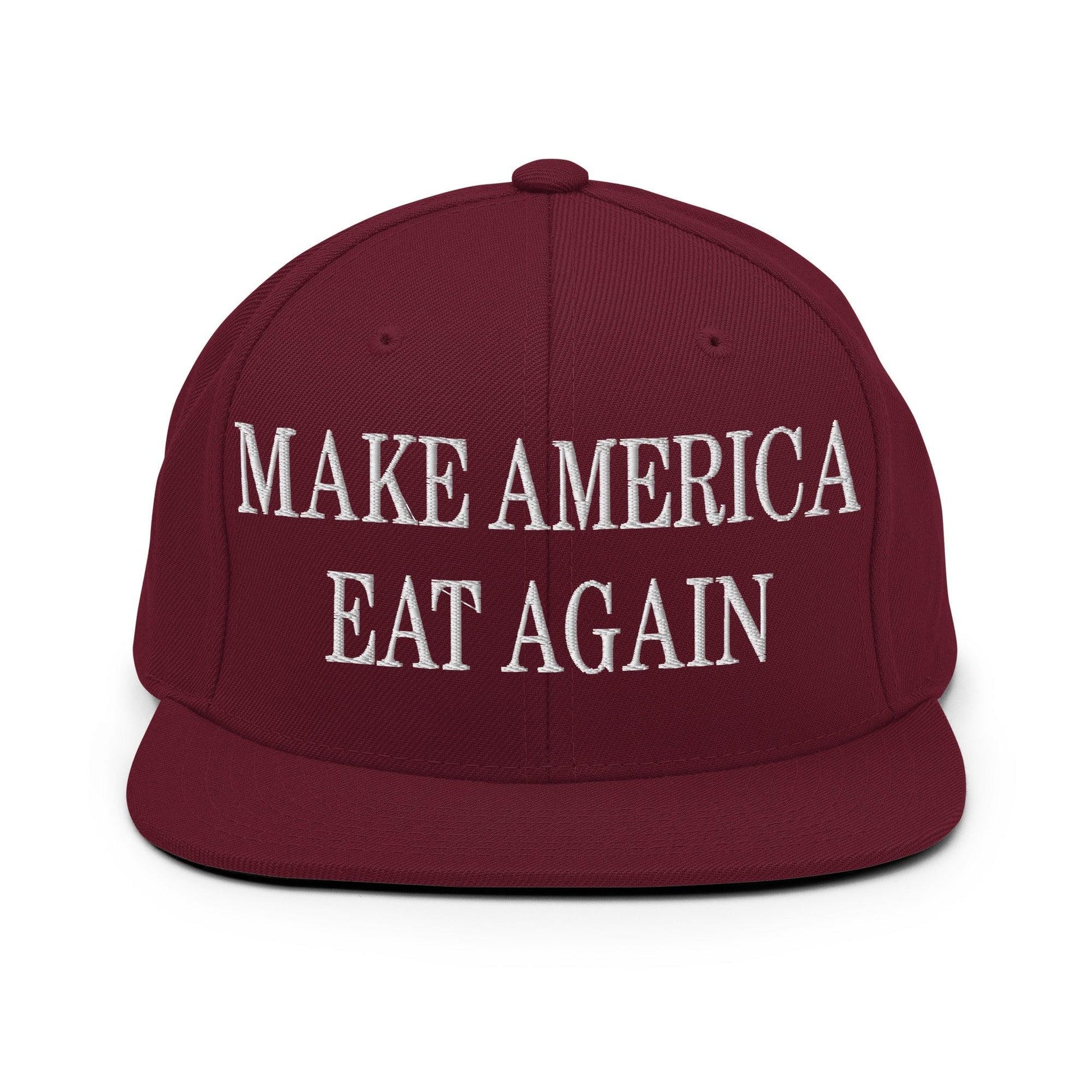 Make America Eat Again Embroidered Flat Bill Brim Snapback Hat - Maroon