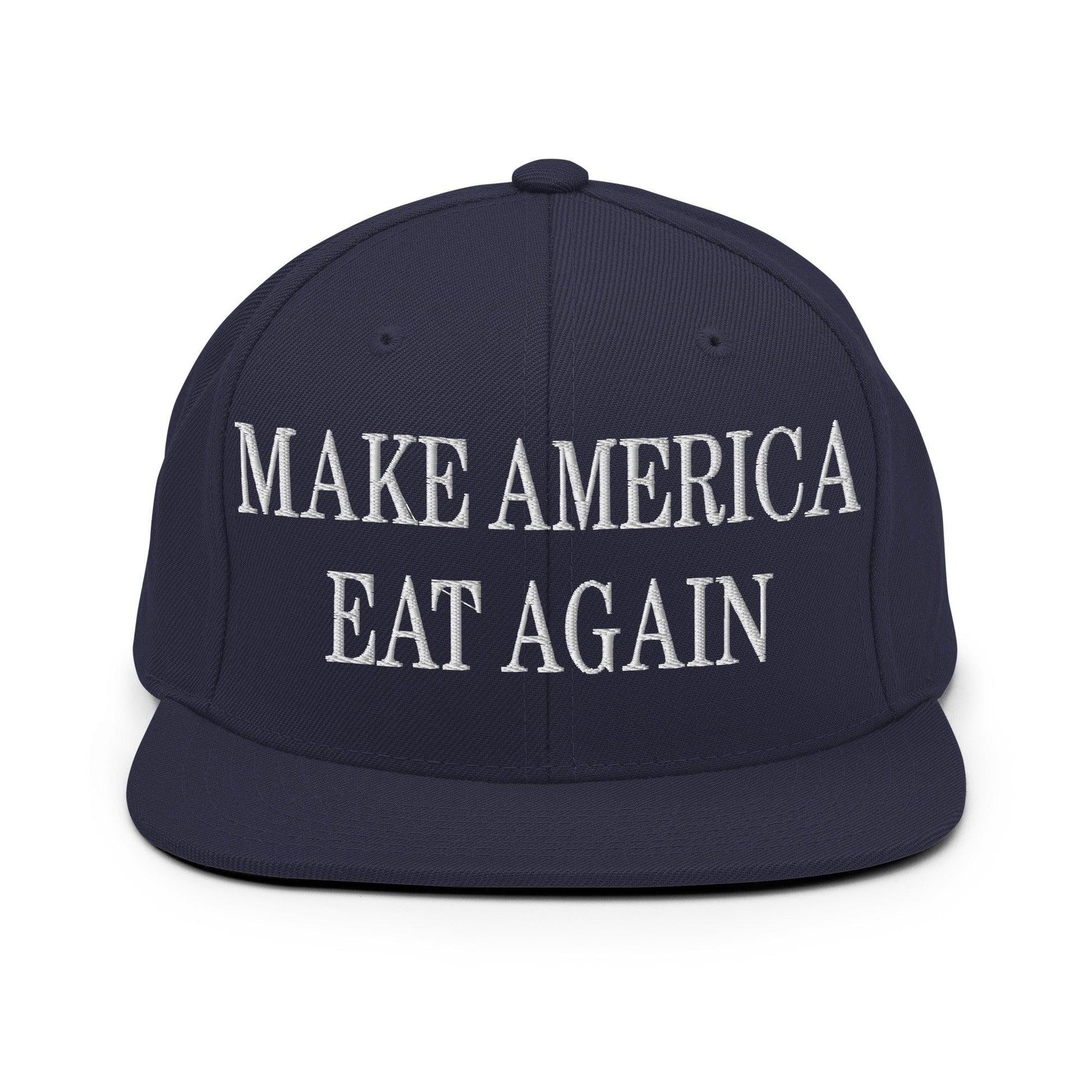 Make America Eat Again Embroidered Flat Bill Brim Snapback Hat - Navy