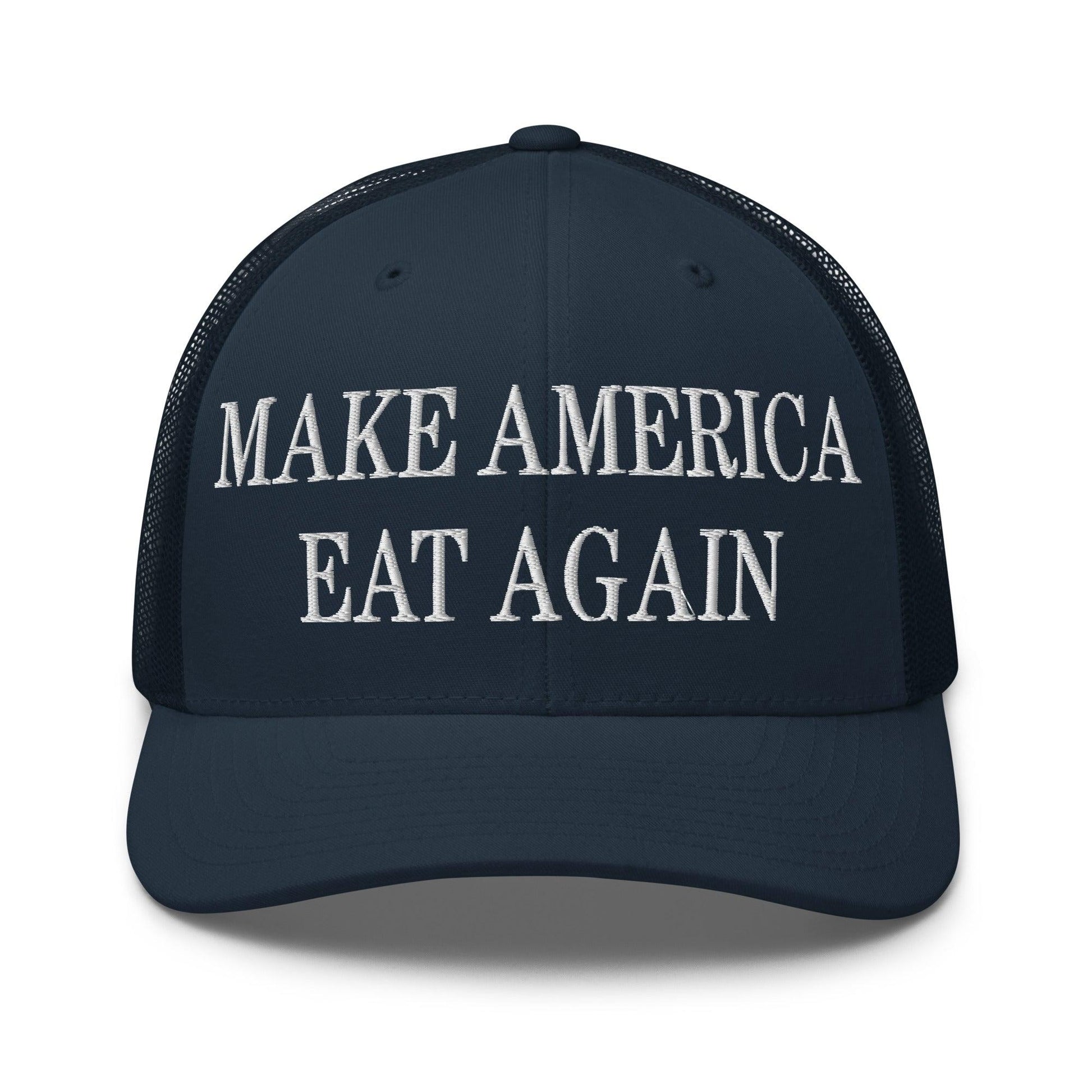 Make America Eat Again Embroidered Mesh Trucker Hat - Navy