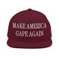 Make America Gape Again Embroidered Flat Bill Brim Snapback Hat - Maroon