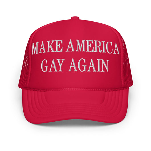Make America Gay Again MAGA Embroidered Foam Trucker Hat - Red
