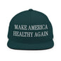 Make America Healthy Again Embroidered Flat Bill Brim Snapback Hat - Spruce