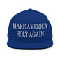 Make America Holy Again Embroidered Flat Bill Brim Snapback Hat - Royal Blue