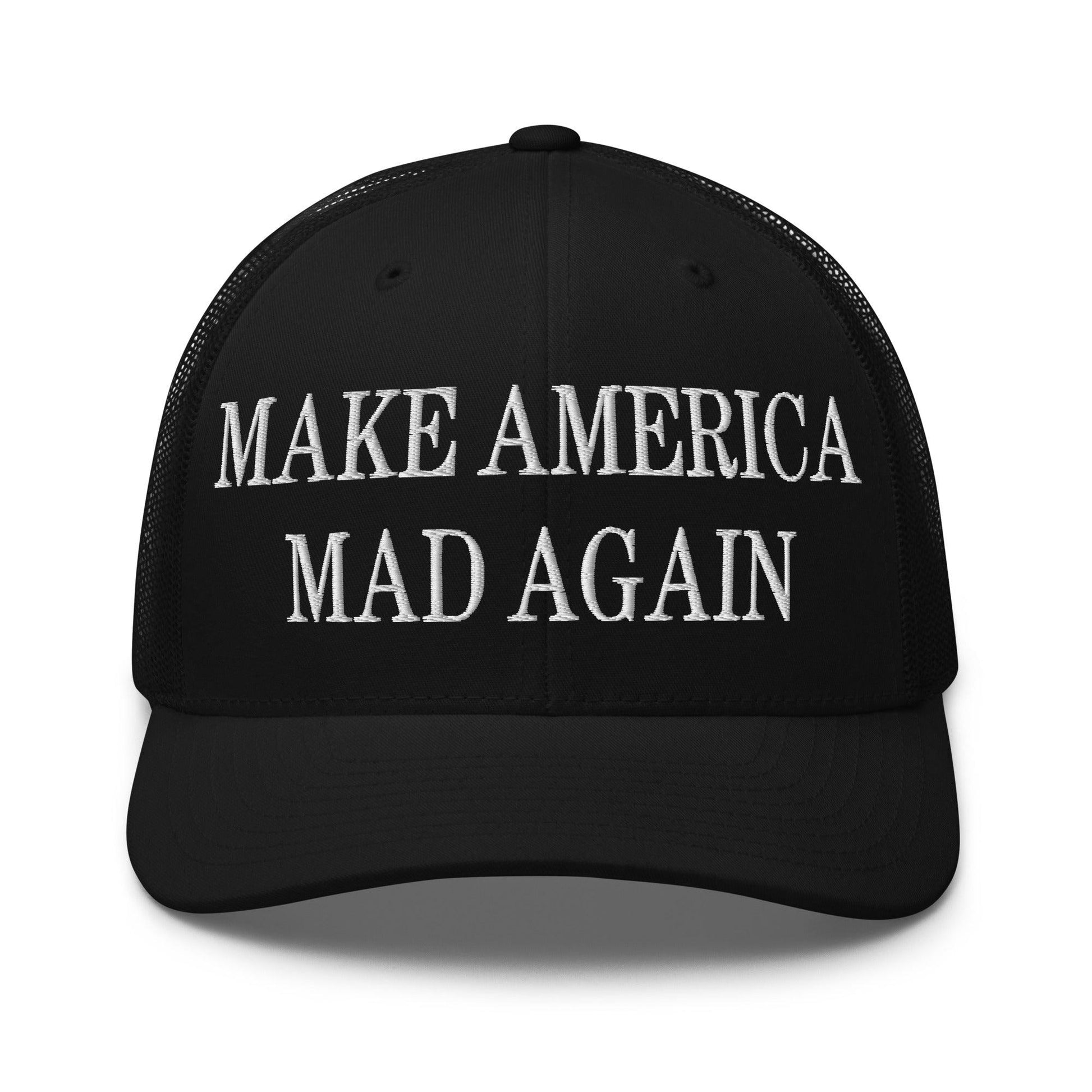 Make America Mad Again Embroidered Mesh Trucker Hat - Black