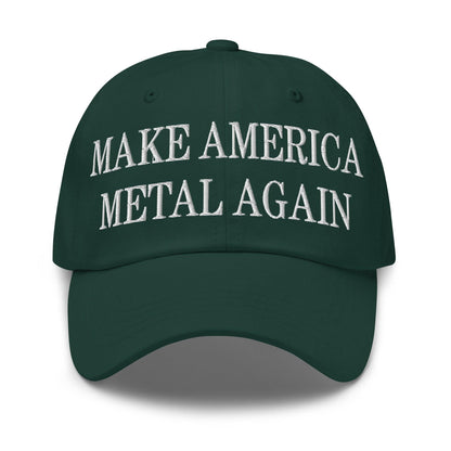 Make America Metal Again Embroidered Dad Hat - Spruce