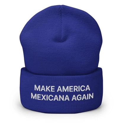 Blue beanie with text from Make America Mexicana Claudia Sheinbaum Embroidered Cuffed Knit Beanie