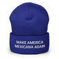 Blue beanie with text from Make America Mexicana Claudia Sheinbaum Embroidered Cuffed Knit Beanie