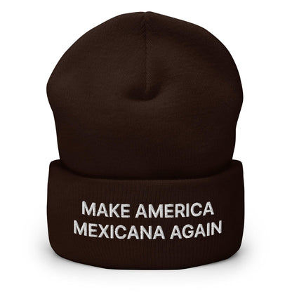 Brown beanie with Make America Mexicana text and Claudia Sheinbaum embroidered cuffed detail