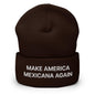 Brown beanie with Make America Mexicana text and Claudia Sheinbaum embroidered cuffed detail