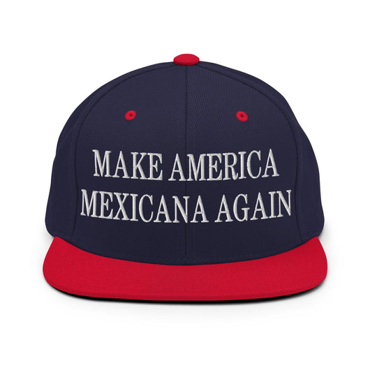 Make America Mexicana Again Claudia Sheinbaum Embroidered Flat Bill Brim Snapback Hat - Navy/ Red