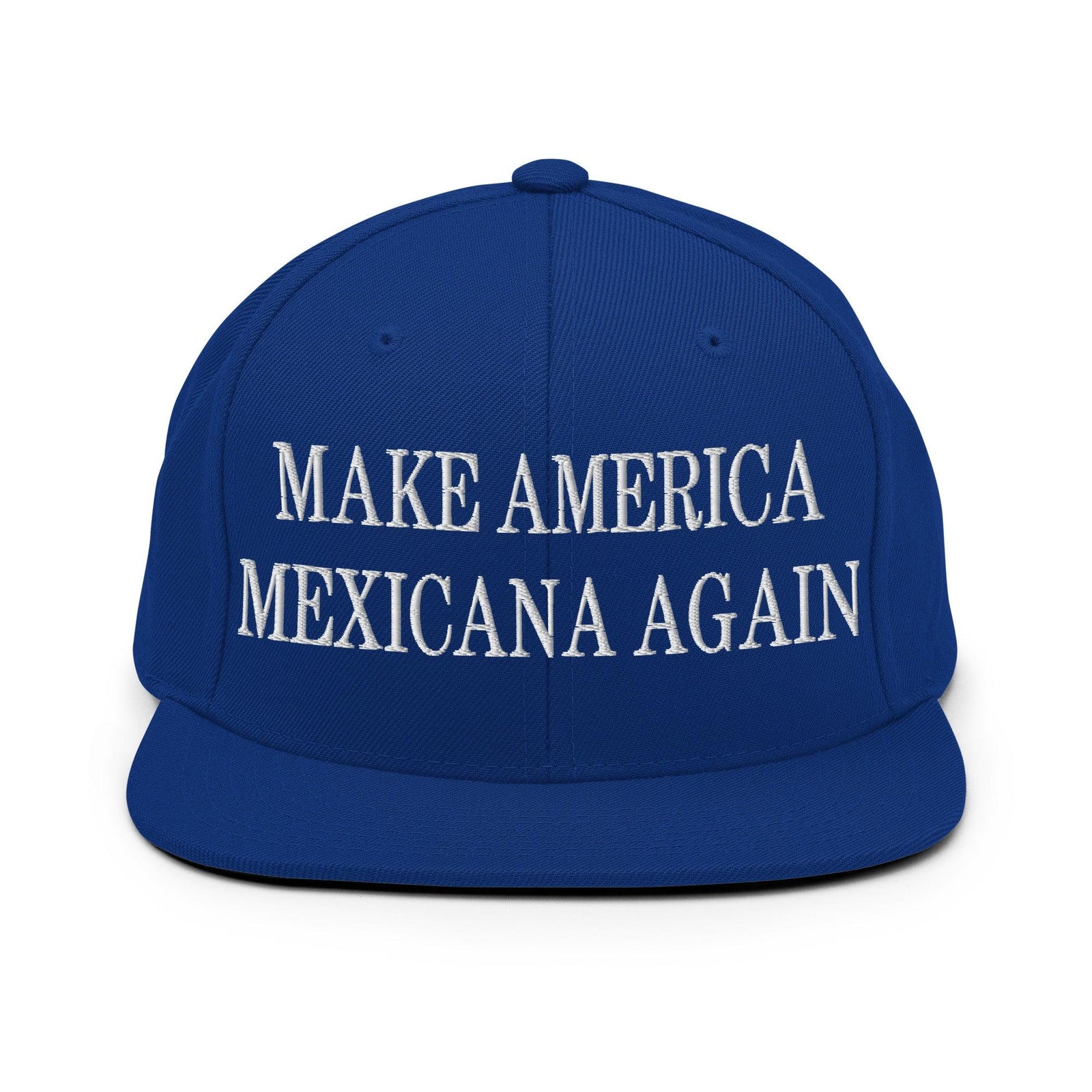 Make America Mexicana Again Claudia Sheinbaum Embroidered Flat Bill Brim Snapback Hat - Royal Blue