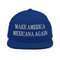 Make America Mexicana Again Claudia Sheinbaum Embroidered Flat Bill Brim Snapback Hat - Royal Blue