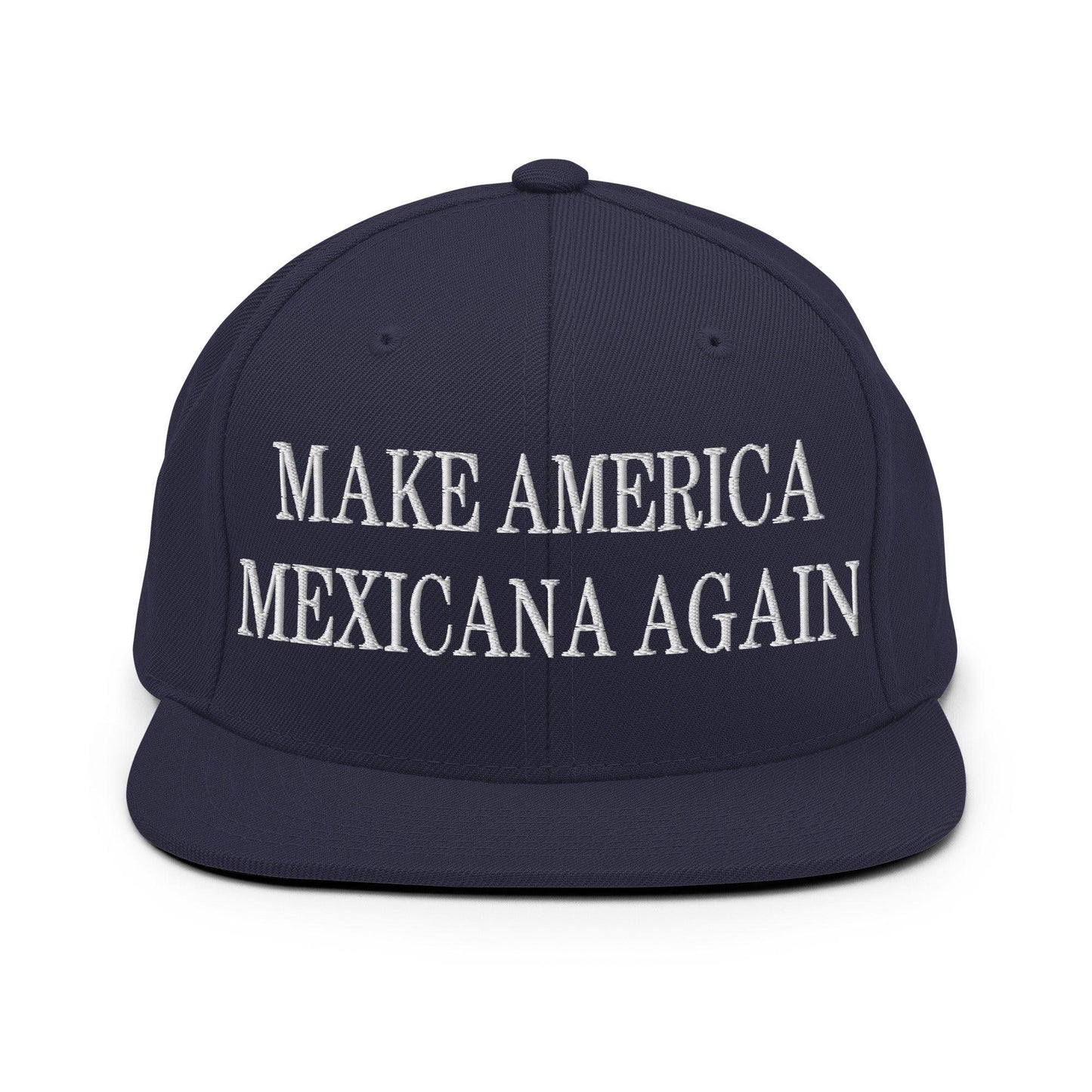 Make America Mexicana Again Claudia Sheinbaum Embroidered Flat Bill Brim Snapback Hat - Navy