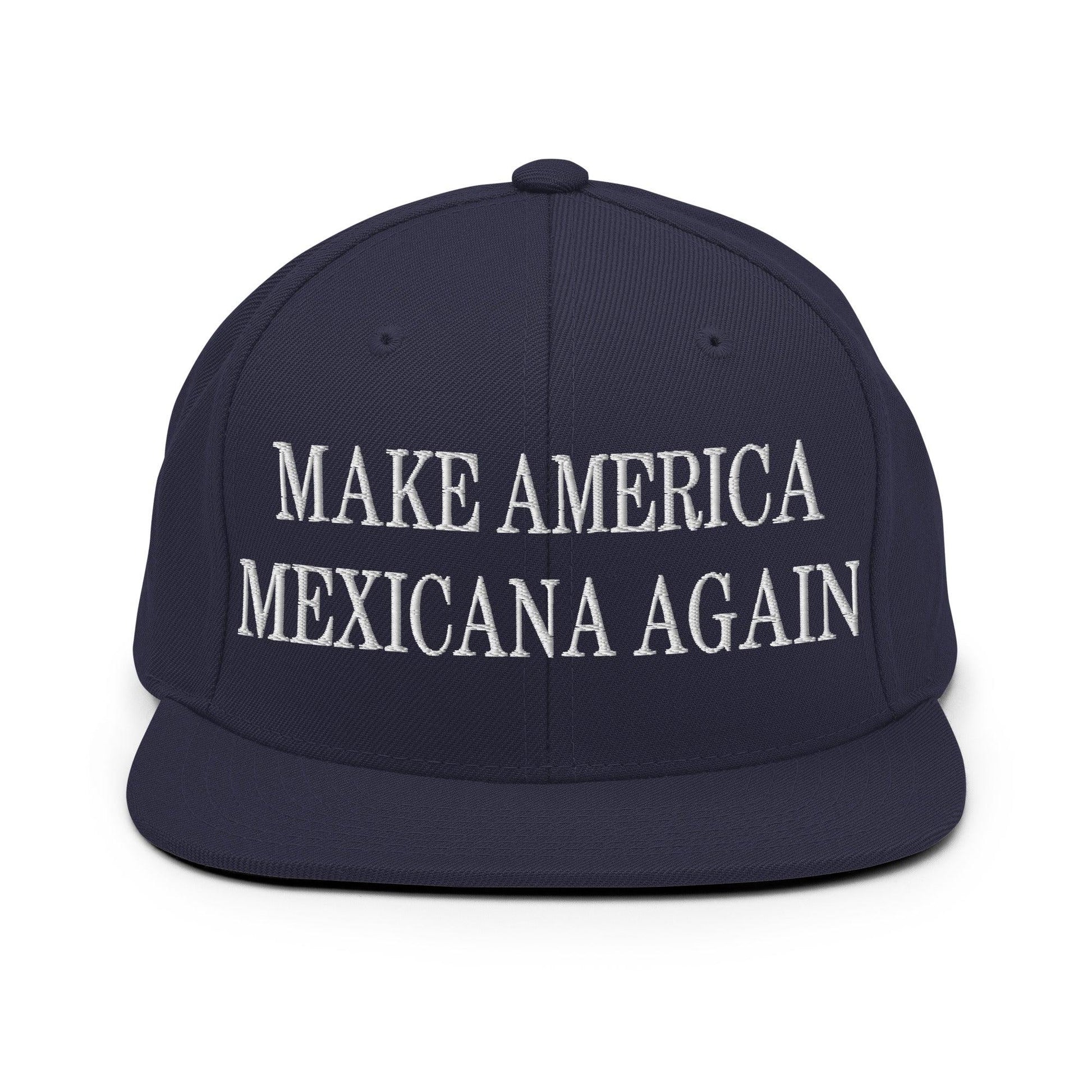 Make America Mexicana Again Claudia Sheinbaum Embroidered Flat Bill Brim Snapback Hat - Navy